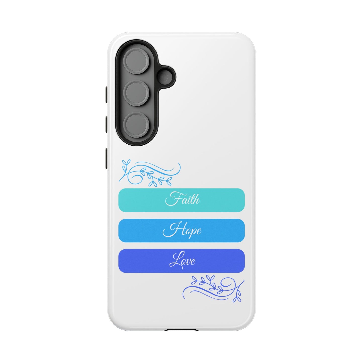 Tough Phone Case - Faith, Hope & Love