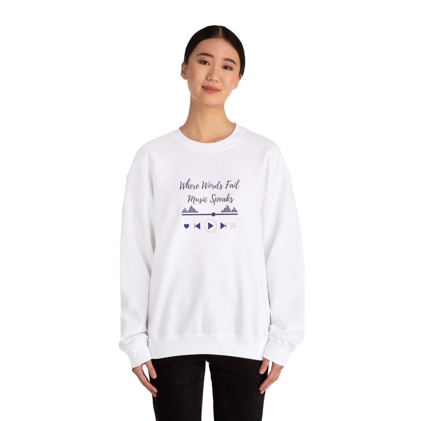 Sweatshirt - When Words Fail, Music Speaks - Luminous Gem Designs 