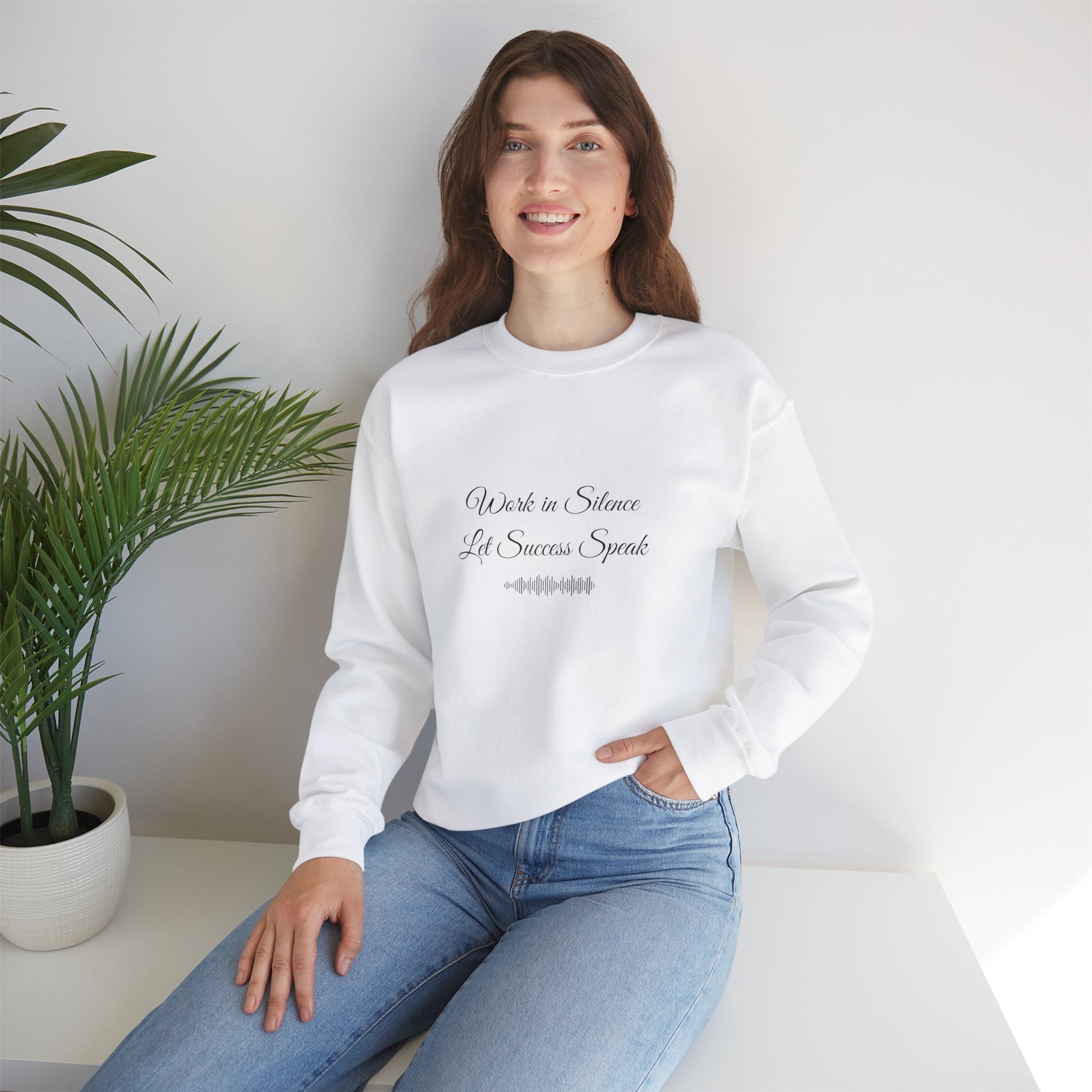 Sweatshirt - Work In Silence, Let Success Speak - Luminous Gem Designs 