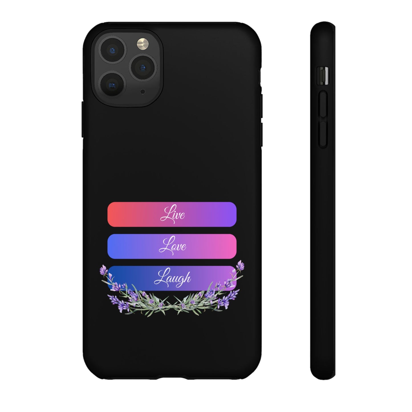 Tough Phone Case - Live, Love & Laugh