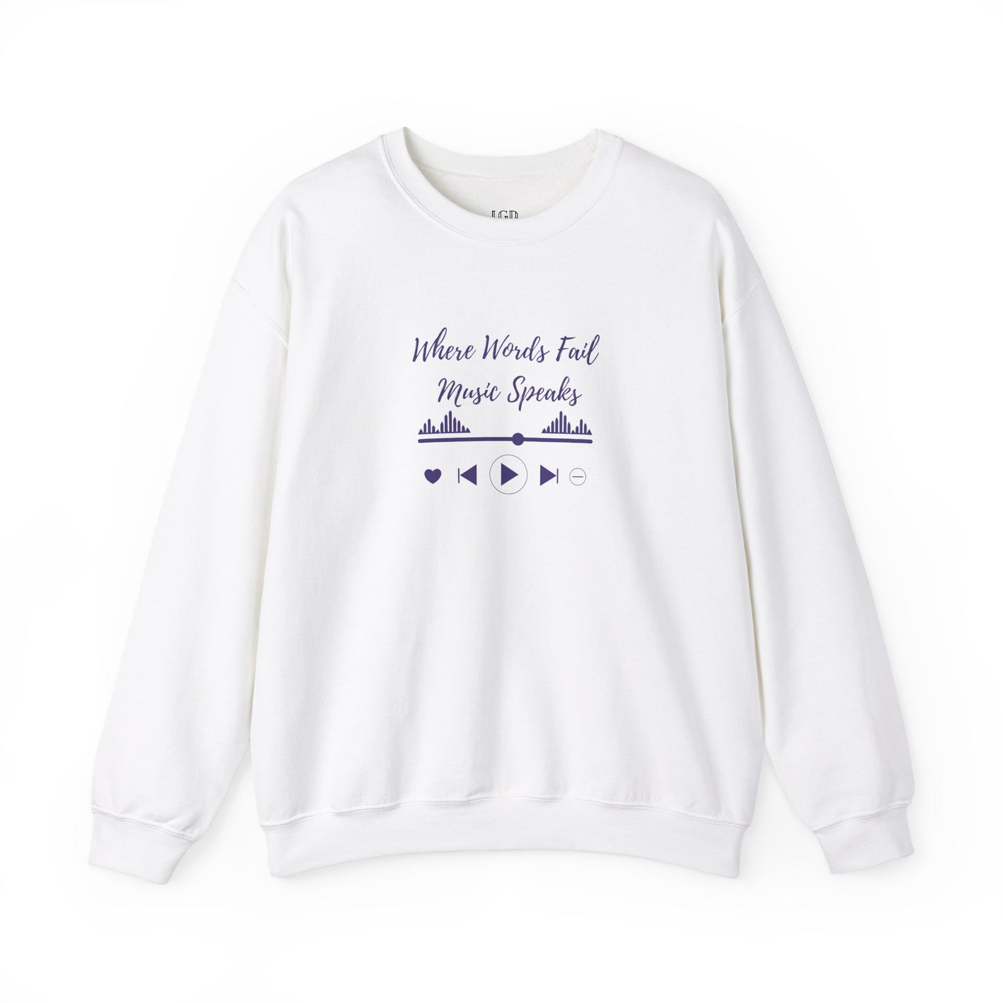 Sweatshirt - When Words Fail, Music Speaks - Luminous Gem Designs 