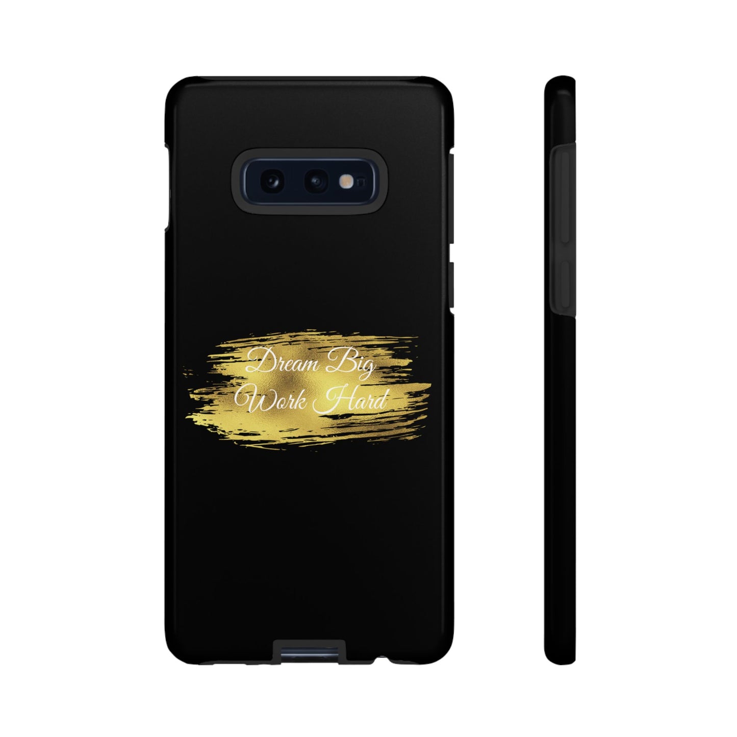 Tough Phone Case - Dream Big, Work Hard