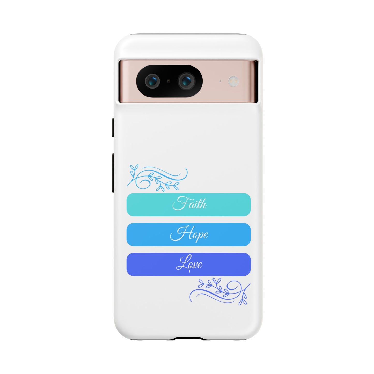 Tough Phone Case - Faith, Hope & Love