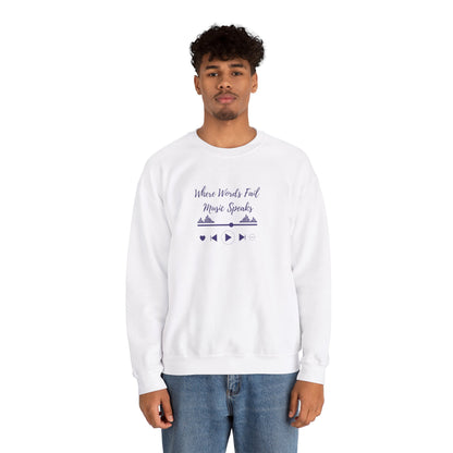 Sweatshirt - When Words Fail, Music Speaks - Luminous Gem Designs 