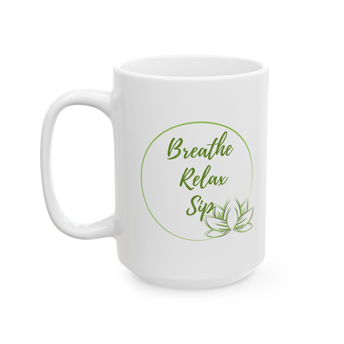 Ceramic Mug - Breath, Relax & Sip - Luminous Gem Designs 