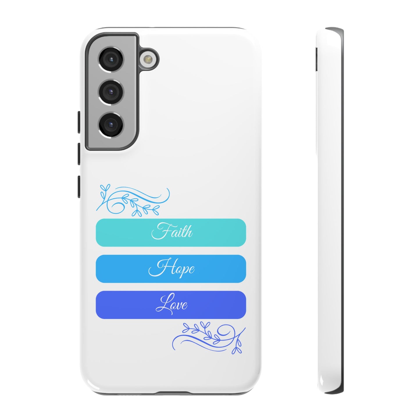 Tough Phone Case - Faith, Hope & Love