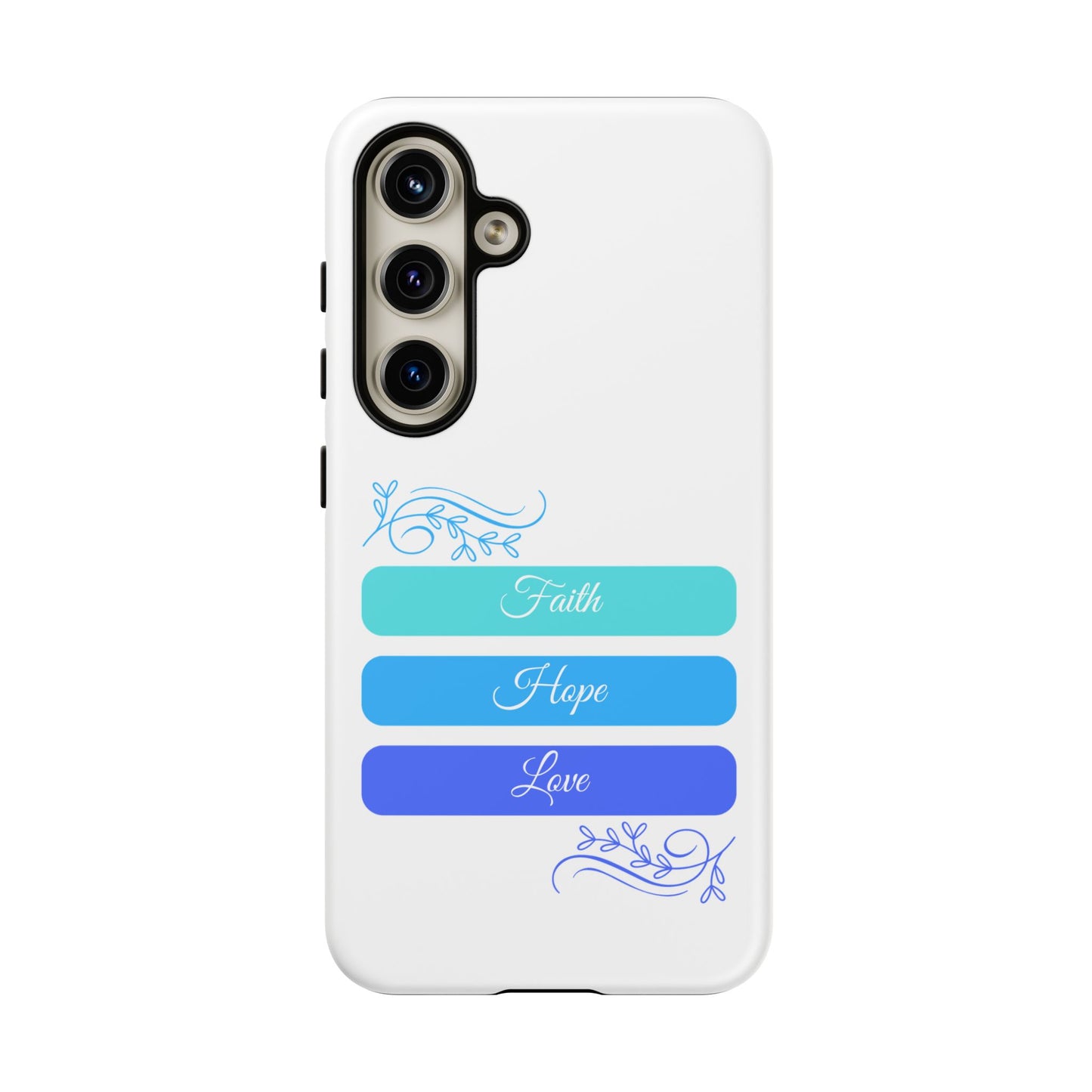 Tough Phone Case - Faith, Hope & Love