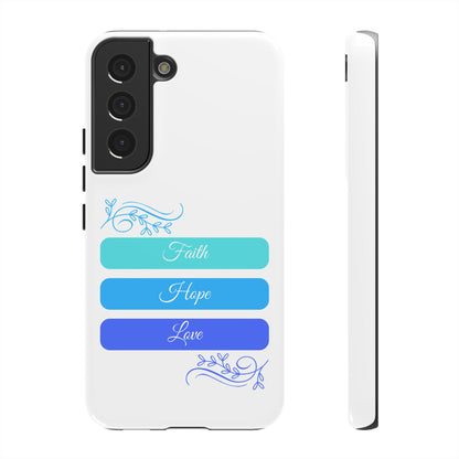 Tough Phone Case - Faith, Hope & Love