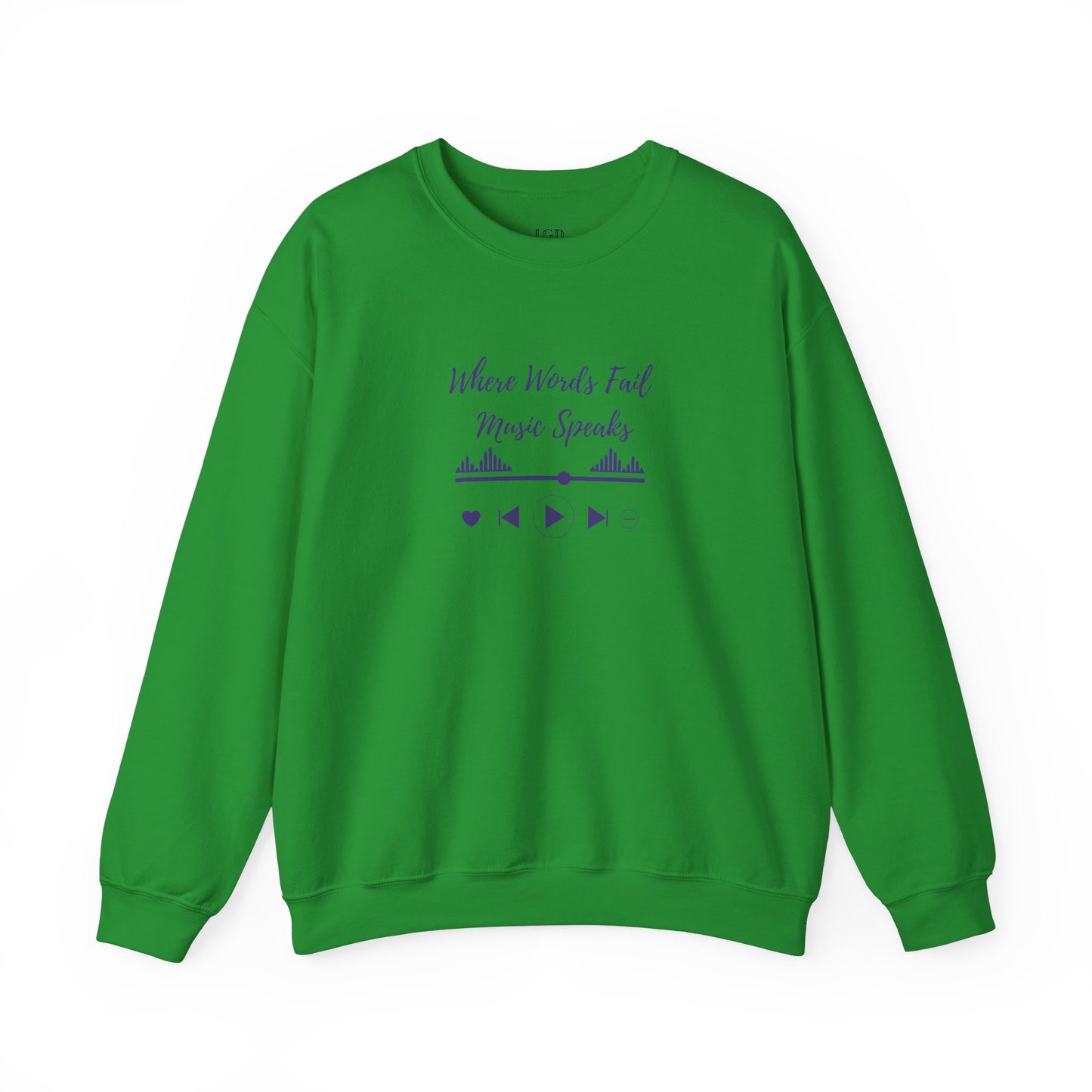 Sweatshirt - When Words Fail, Music Speaks - Luminous Gem Designs 