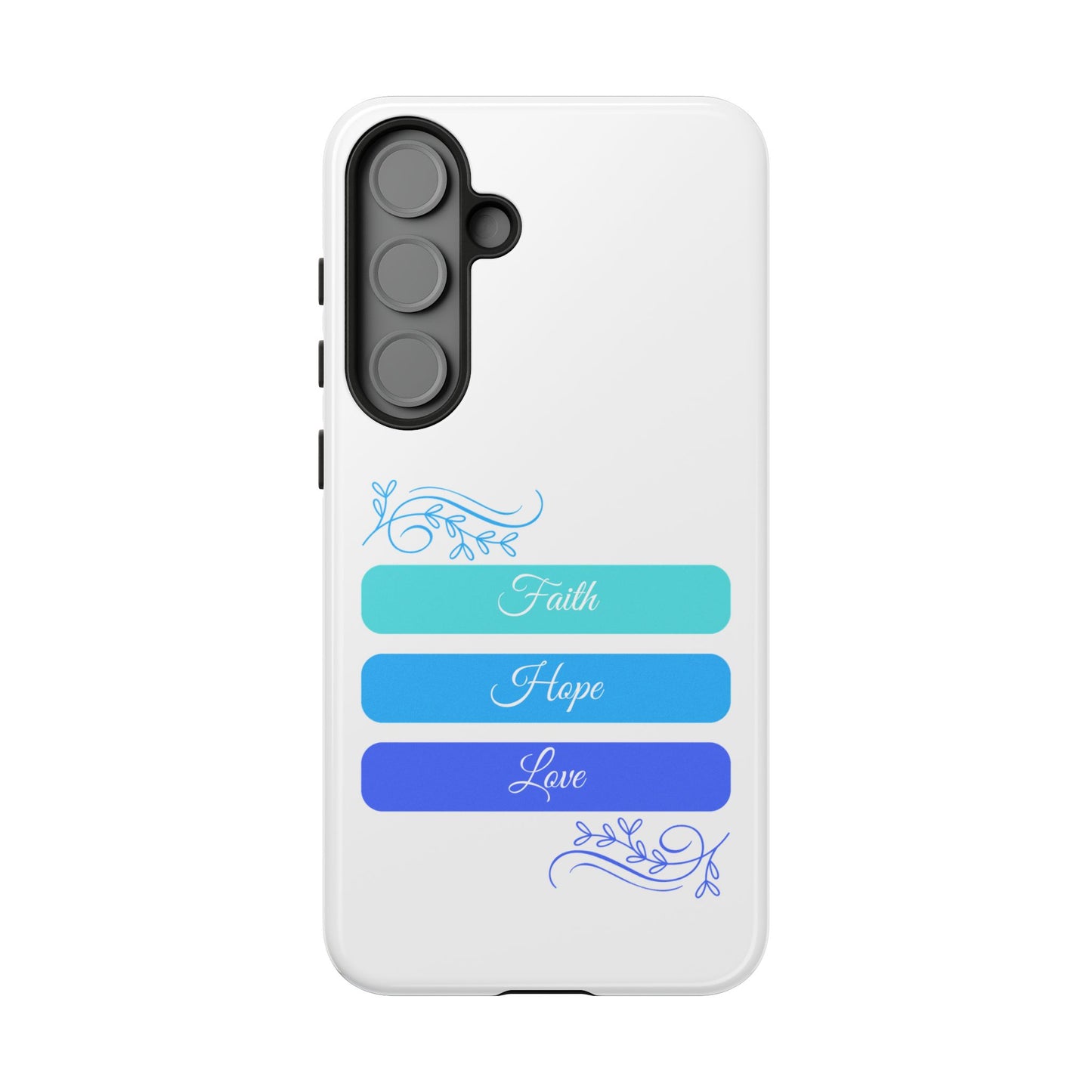 Tough Phone Case - Faith, Hope & Love