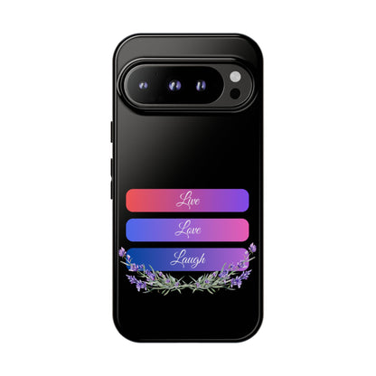 Tough Phone Case - Live, Love & Laugh