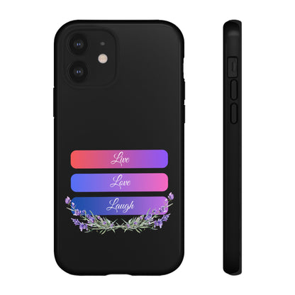 Tough Phone Case - Live, Love & Laugh