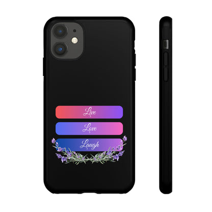 Tough Phone Case - Live, Love & Laugh