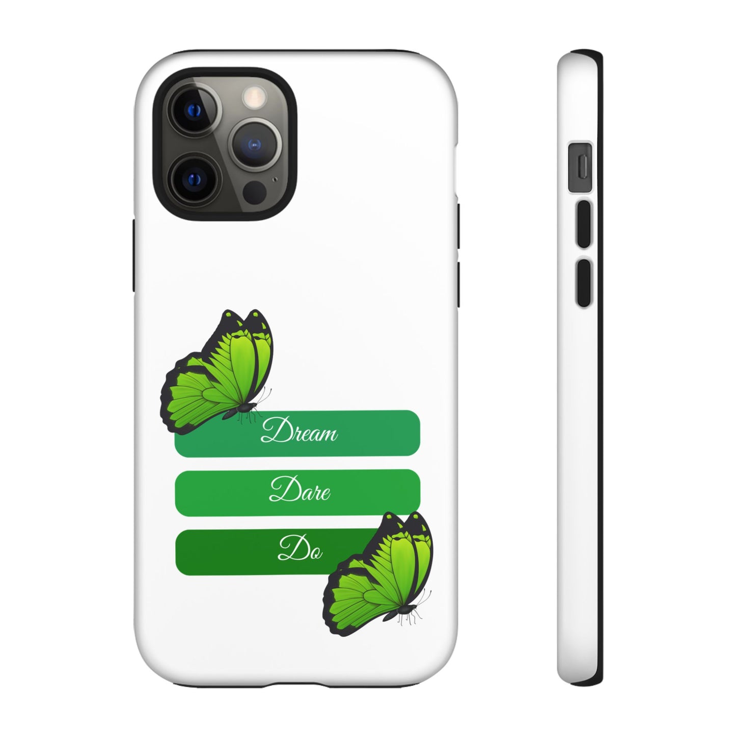 Tough Phone Case - Dream, Dare & Do