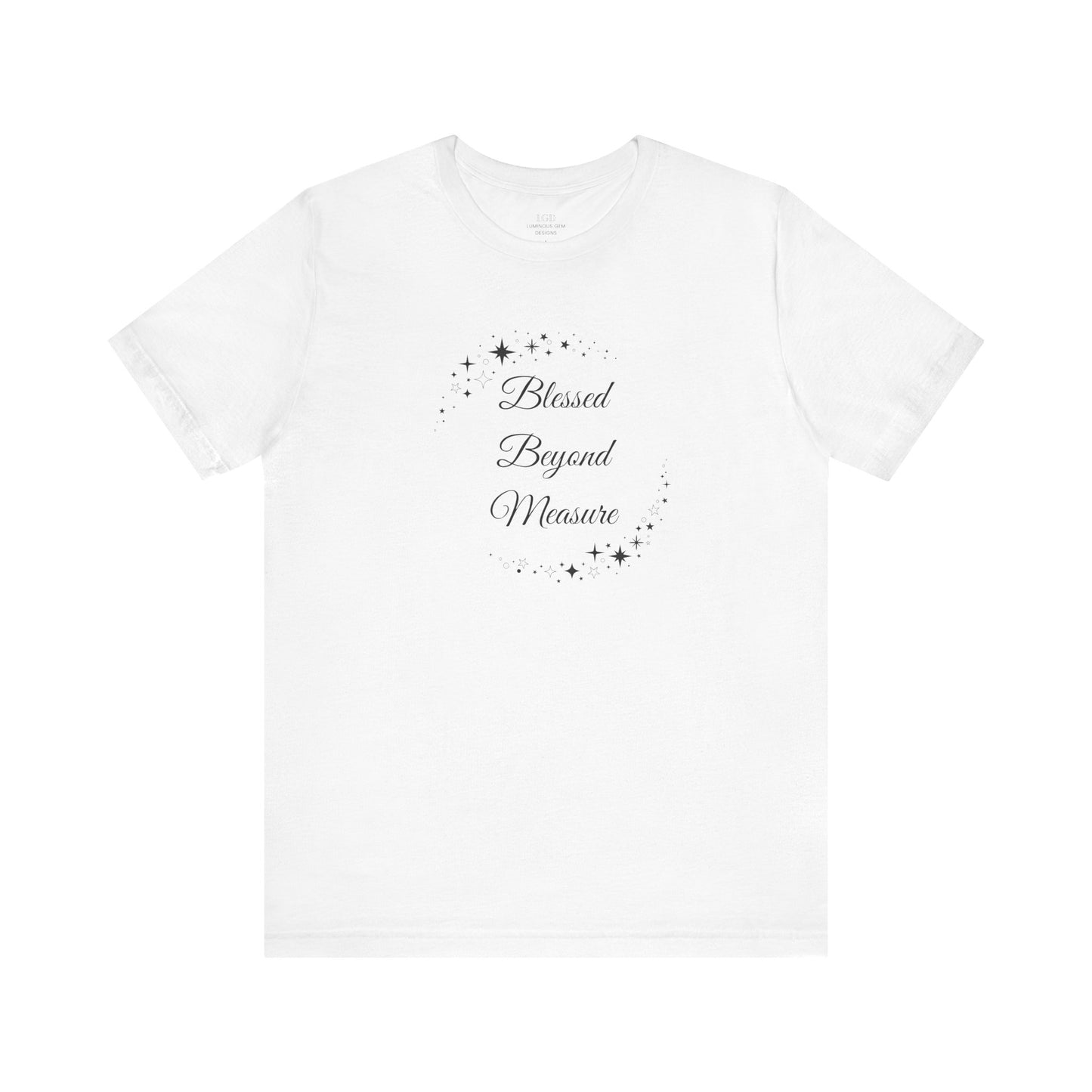 Classic white "Blessed Beyond Measure" T-shirt with a timeless celestial star design. A fresh and inspiring wardrobe essential. Sizes: XS, S, M, L, XL, 2XL, 3XL. Luminous Gem Designs.