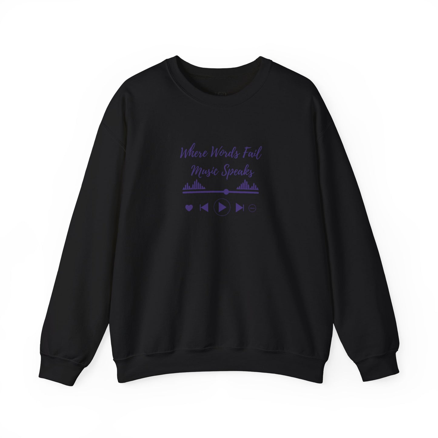 Sweatshirt - When Words Fail, Music Speaks - Luminous Gem Designs 