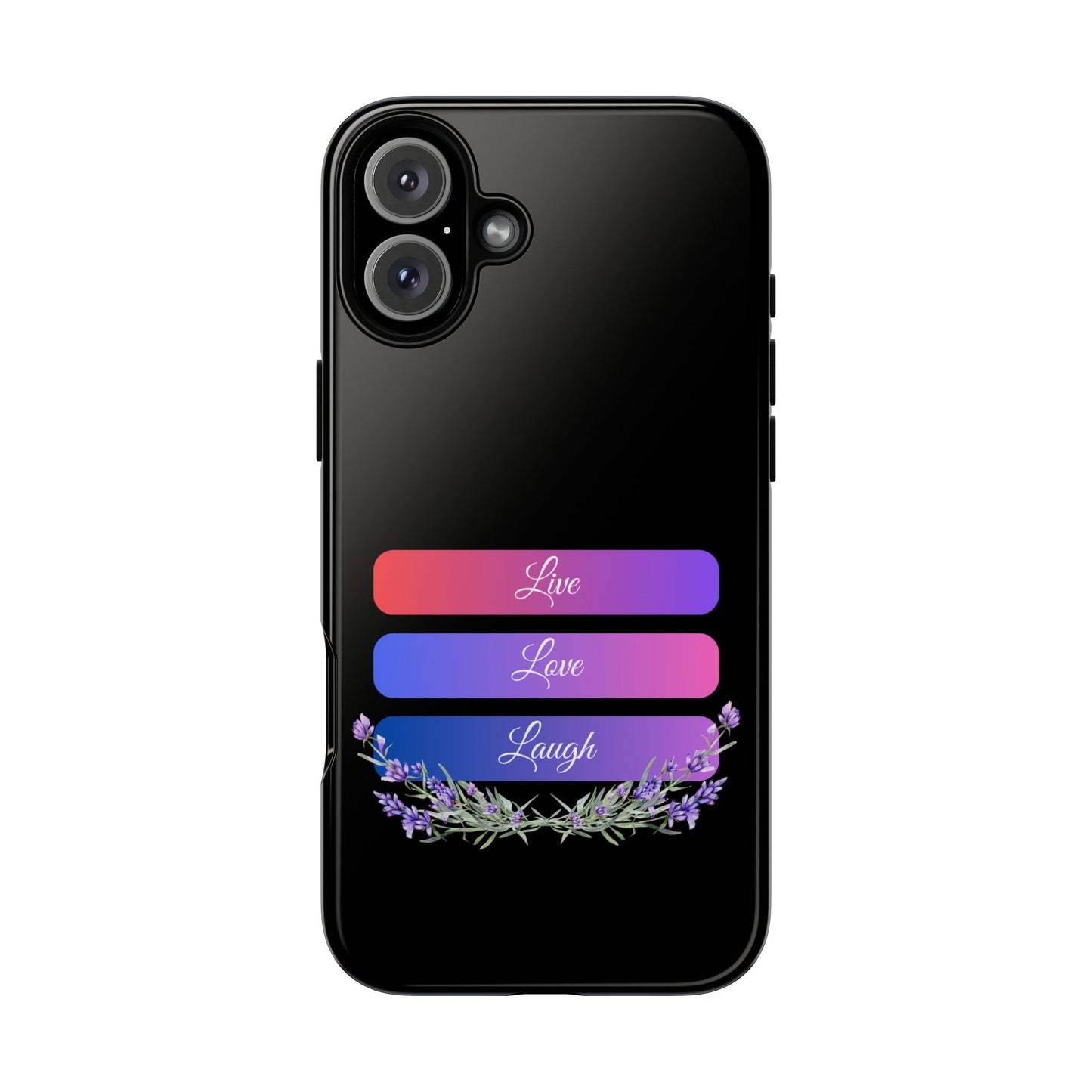 Tough Phone Case - Live, Love & Laugh