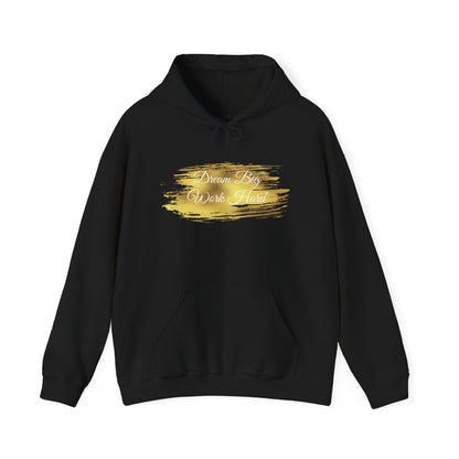 Hoodie - Dream Big, Work Hard - Luminous Gem Designs 