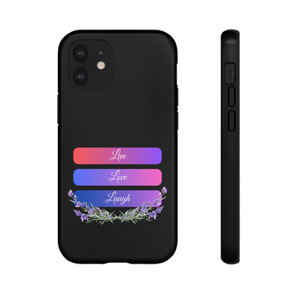 Tough Phone Case - Live, Love & Laugh