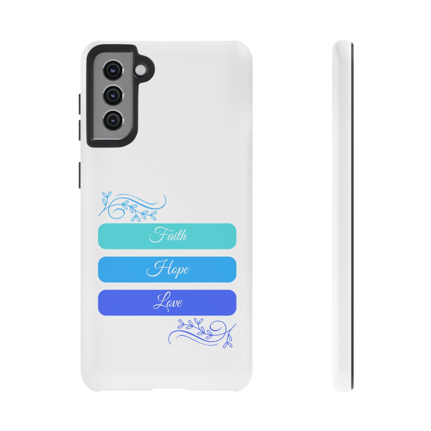 Tough Phone Case - Faith, Hope & Love