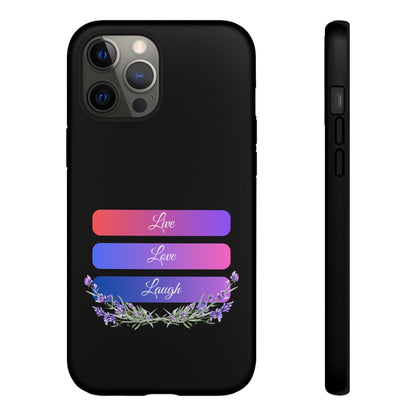 Tough Phone Case - Live, Love & Laugh