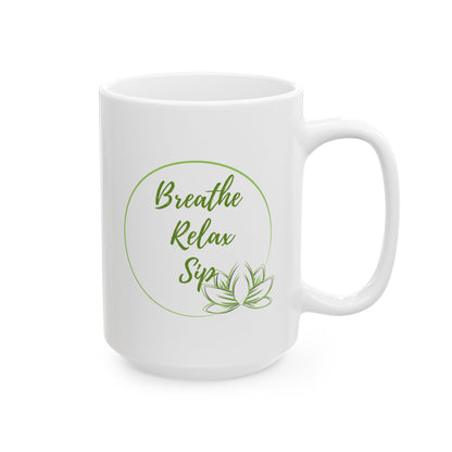 Ceramic Mug - Breath, Relax & Sip - Luminous Gem Designs 