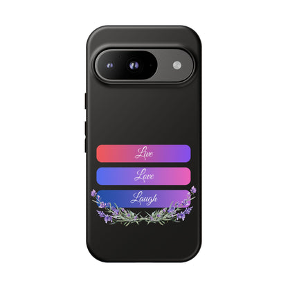 Tough Phone Case - Live, Love & Laugh