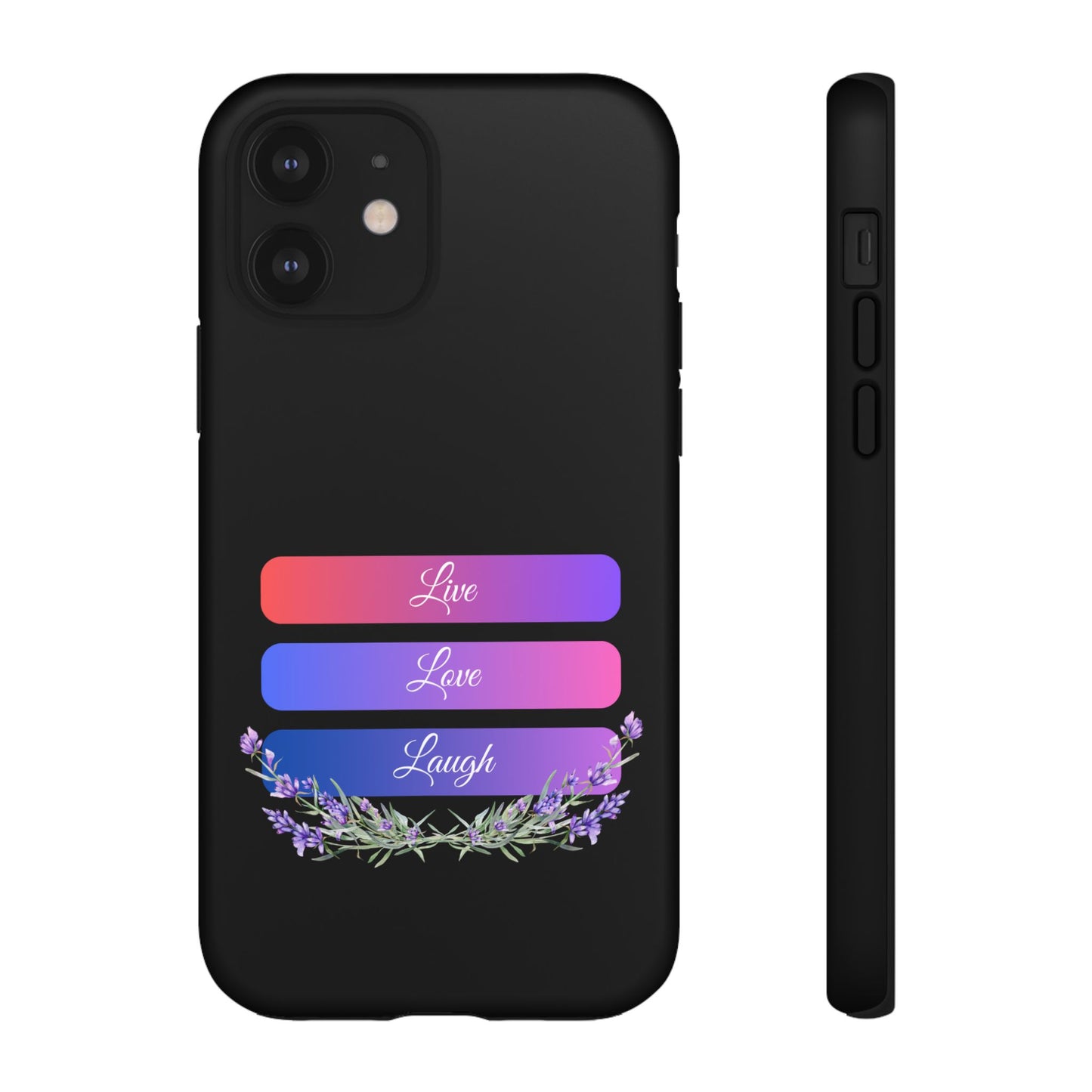 Tough Phone Case - Live, Love & Laugh