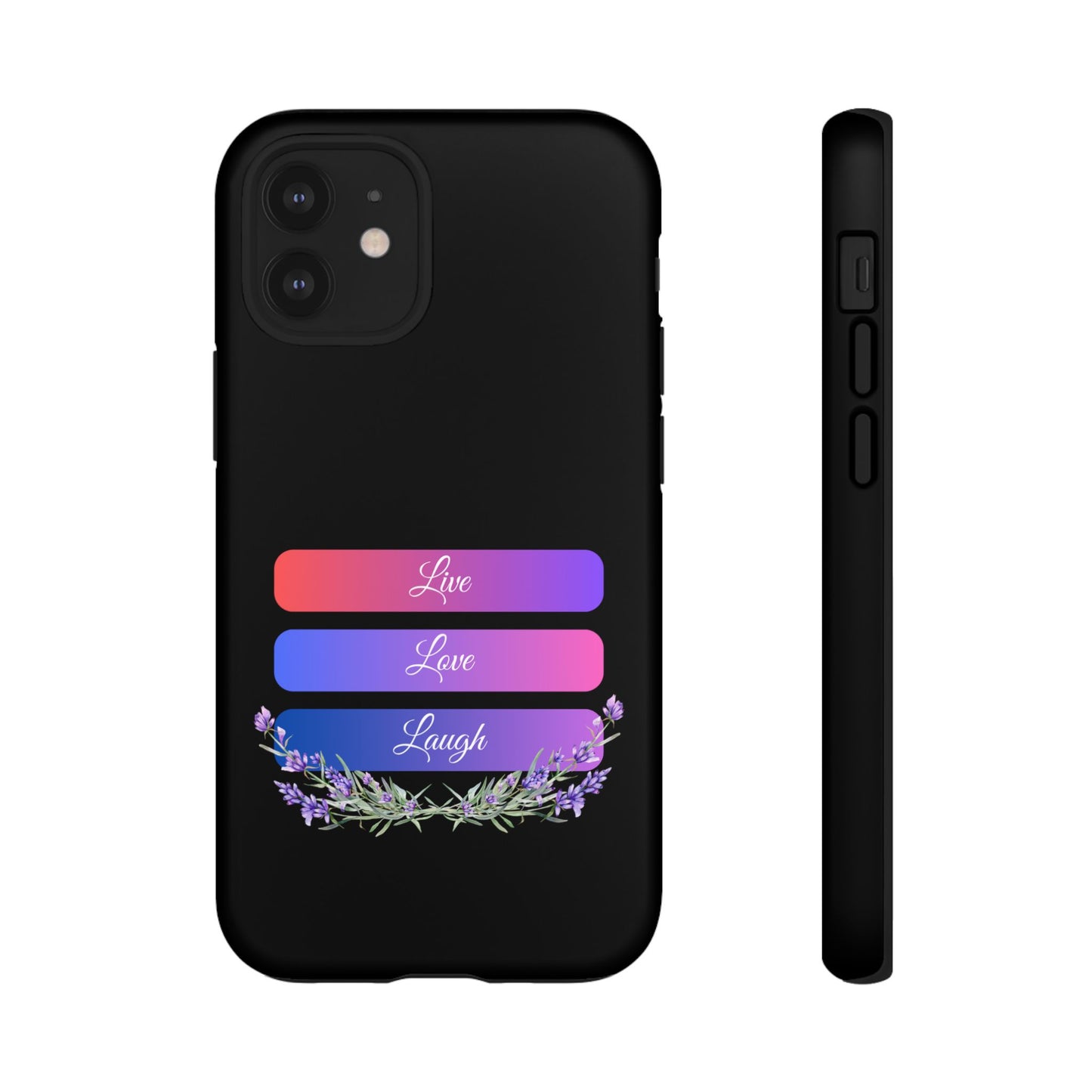 Tough Phone Case - Live, Love & Laugh