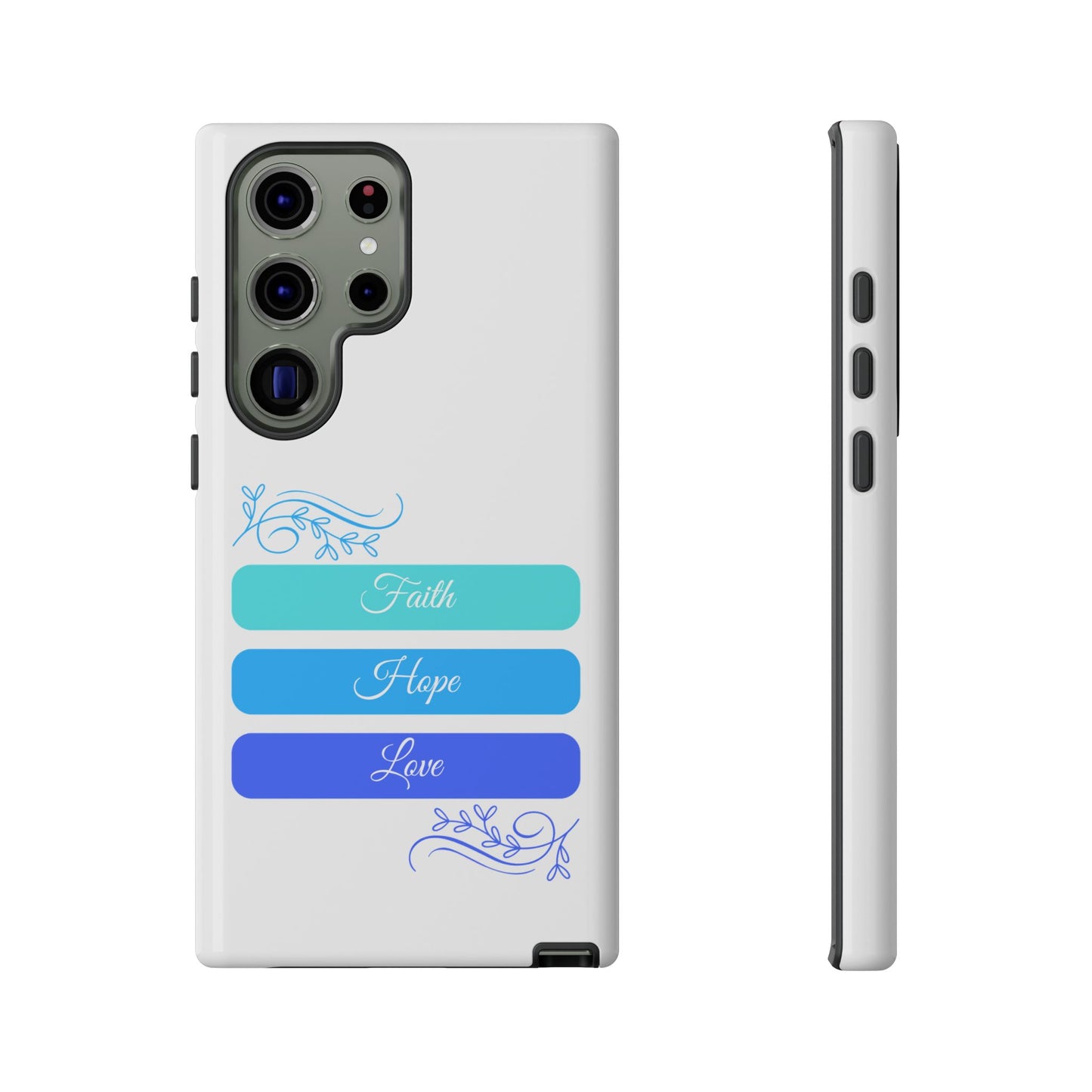 Tough Phone Case - Faith, Hope & Love