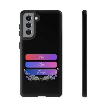 Tough Phone Case - Live, Love & Laugh