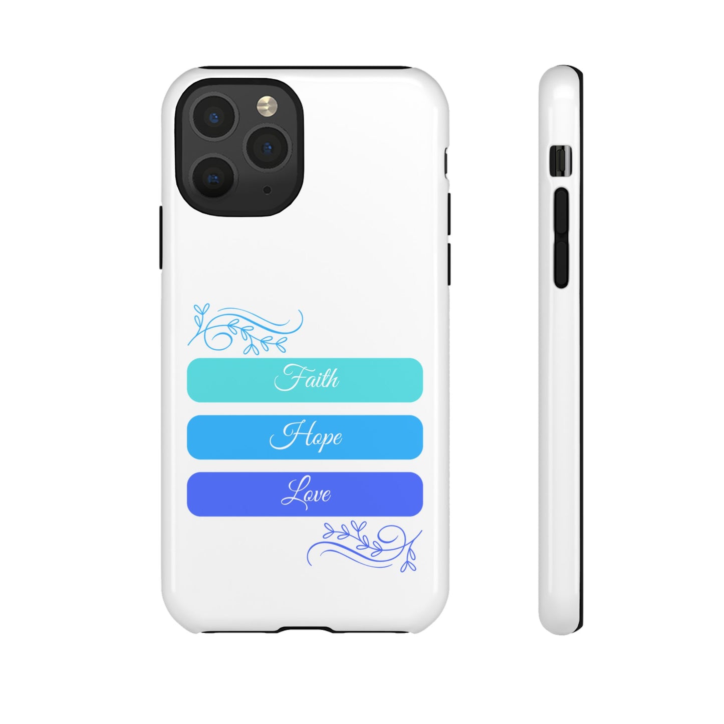 Tough Phone Case - Faith, Hope & Love