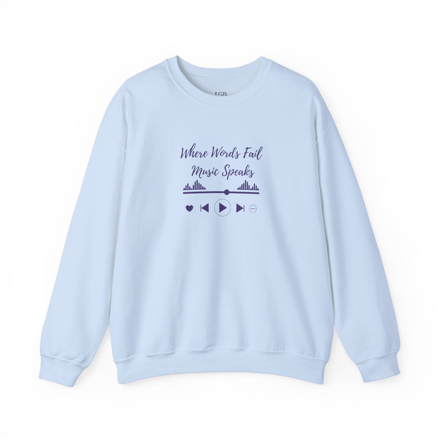 Sweatshirt - When Words Fail, Music Speaks - Luminous Gem Designs 