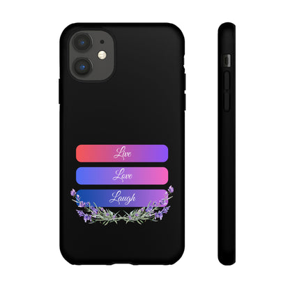 Tough Phone Case - Live, Love & Laugh